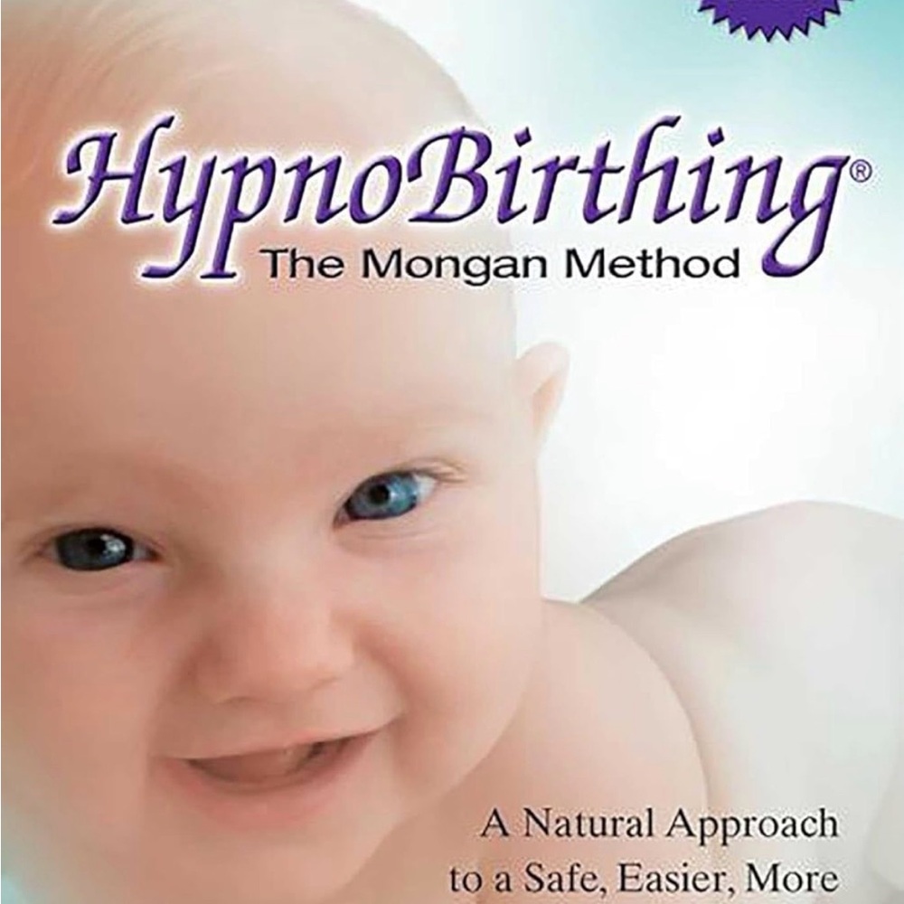 HypnoBirthing: The Mongan Method Book